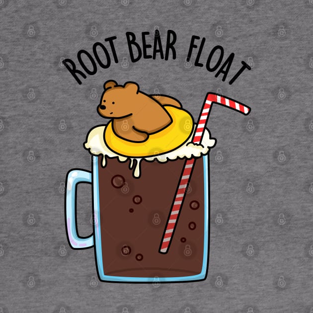 Root Bear Float Cute Root Beer - pun life by punnybone